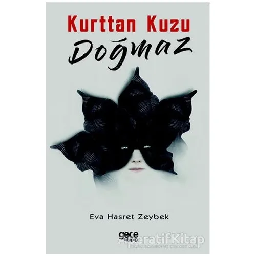 Kurttan Kuzu Doğmaz - Eva Hasret Zeybek - Gece Kitaplığı