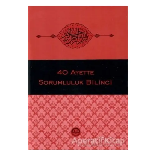 40 Ayette Sorumluluk Bilinci - Kolektif - Diyanet İşleri Başkanlığı