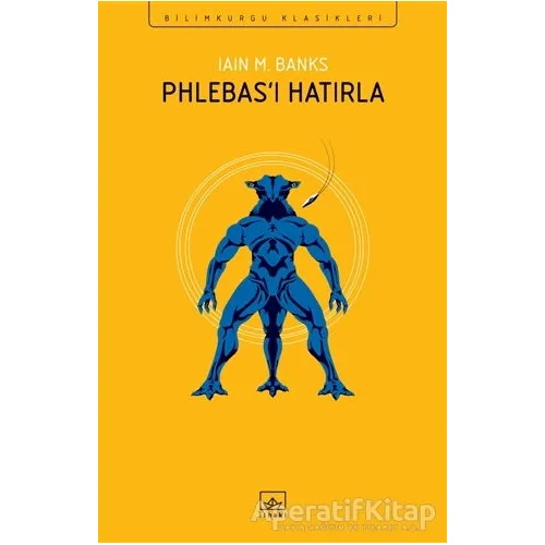 Phlebas’ı Hatırla - Iain M. Banks - İthaki Yayınları