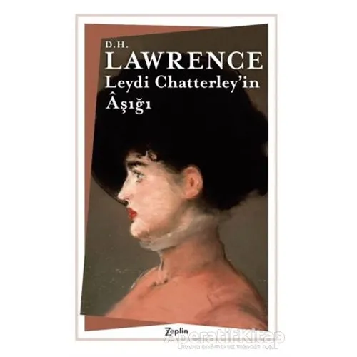 Leydi Chatterley’in Aşığı - David Herbert Richards Lawrence - Zeplin Kitap