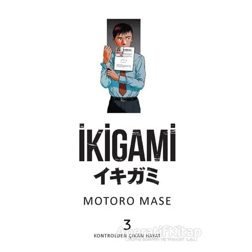 İkigami Cilt 3 - Motoro Mase - Marmara Çizgi