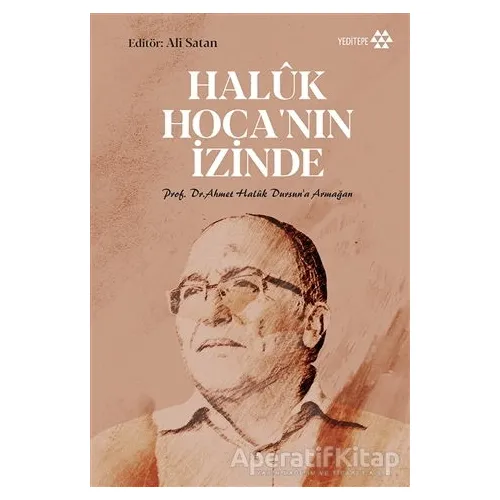 Haluk Hocanın İzinde - Ali Satan - Yeditepe Yayınevi