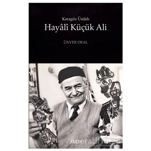 Hayali Küçük Ali - Ünver Oral - Kitabevi Yayınları