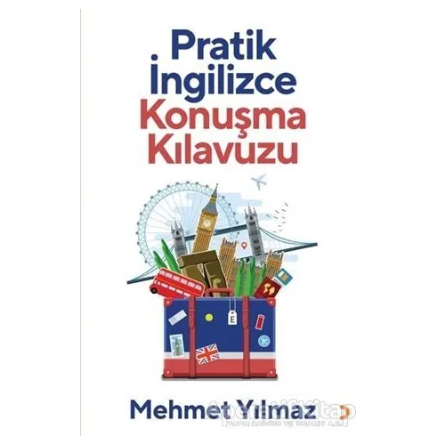 Pratik İngilizce Konuşma Kılavuzu - Mehmet Yılmaz - Cinius Yayınları