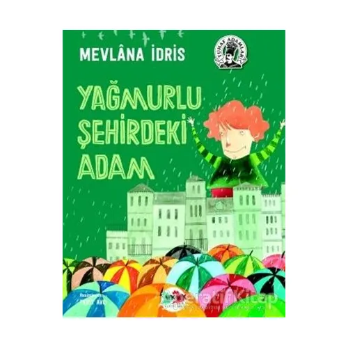 Yağmurlu Şehirdeki Adam - Mevlana İdris - Vak Vak Yayınları