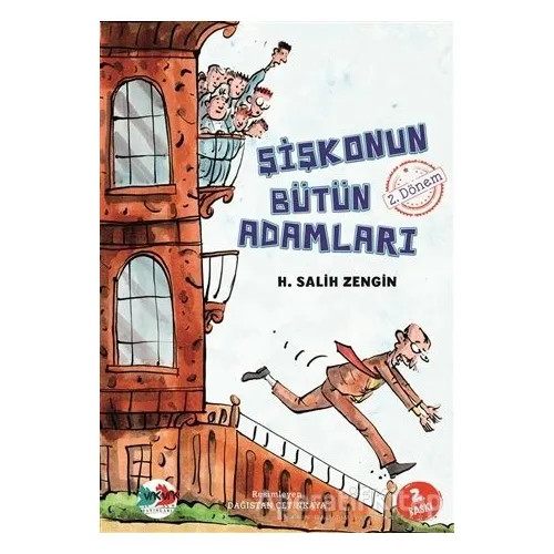 Şişkonun Bütün Adamları 2. Dönem - H. Salih Zengin - Vak Vak Yayınları