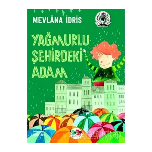 Yağmurlu Şehirdeki Adam - Mevlana İdris - Vak Vak Yayınları