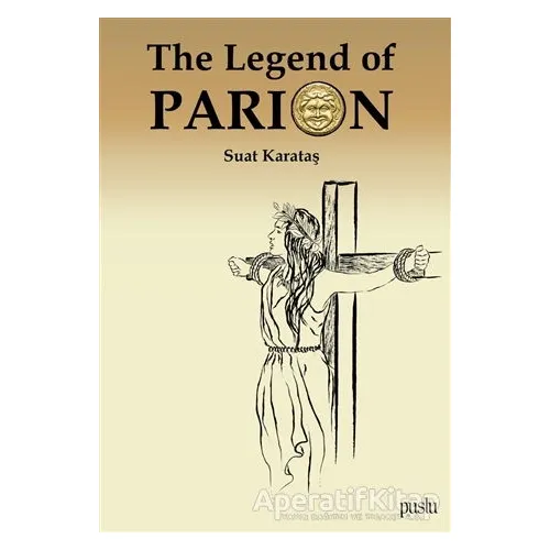 The Legend of Parion - Suat Karataş - Puslu Yayıncılık