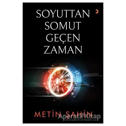 Soyuttan Somut Geçen Zaman - Metin Şahin - Cinius Yayınları