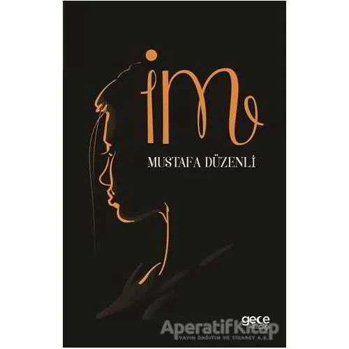 İm - Mustafa Düzenli - Gece Kitaplığı