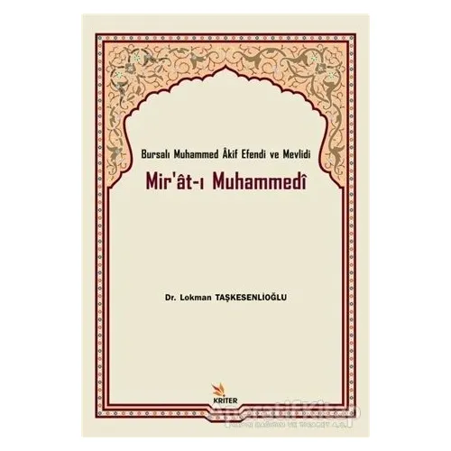 Mirat-ı Muhammedi - Lokman Taşkesenlioğlu - Kriter Yayınları