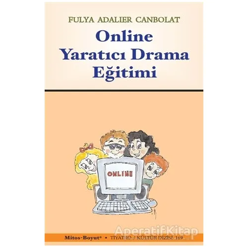 Online Yaratıcı Drama Eğitimi - Fulya Adalier Canbolat - Mitos Boyut Yayınları