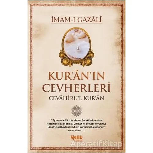 Kuranın Cevherleri - İmam-ı Gazali - Çelik Yayınevi