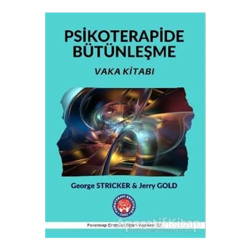 Vaka Kitabı - Psikoterapide Bütünleşme - George Stricker - Psikoterapi Enstitüsü