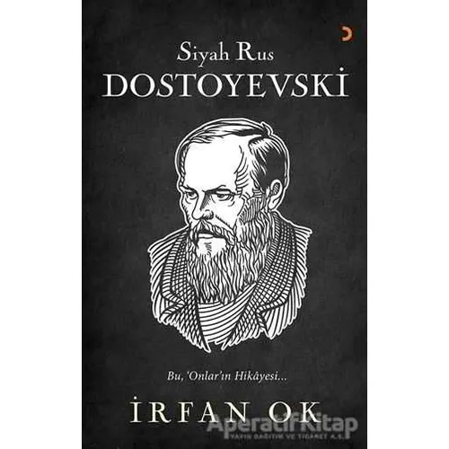 Siyah Rus Dostoyevski - İrfan Ok - Cinius Yayınları