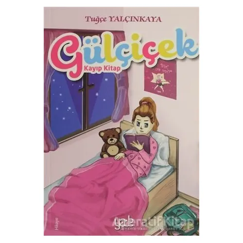 Gülçiçek - Tuğçe Yalçınkaya - Yade Kitap