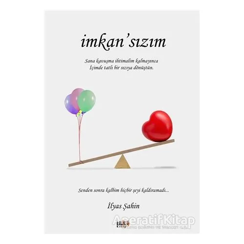 İmkansızım - İlyas Şahin - Tilki Kitap