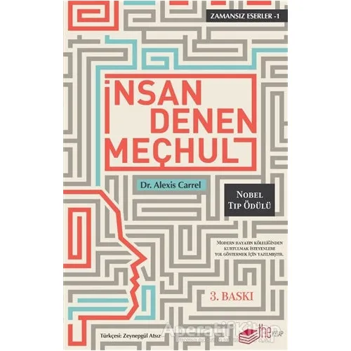 İnsan Denen Meçhul - Alexis Carrel - The Kitap
