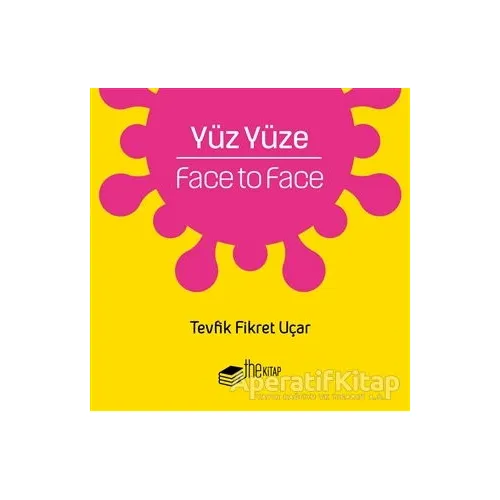 Yüz Yüze - Tevfik Fikret Uçar - The Kitap