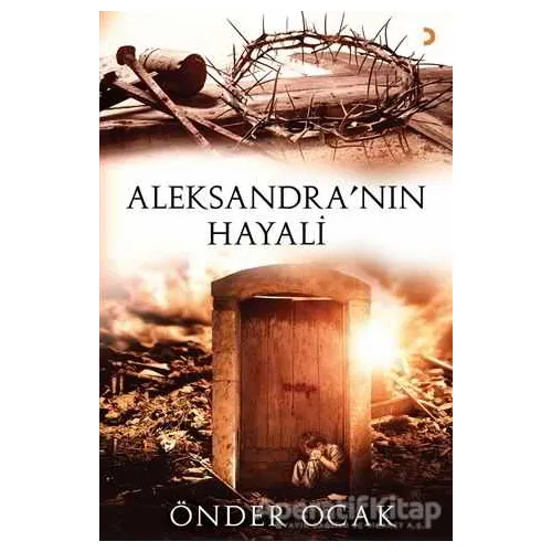 Aleksandra’nın Hayali - Önder Ocak - Cinius Yayınları