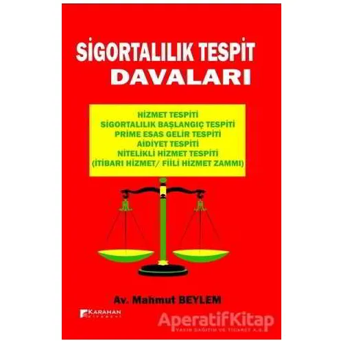 Sigortalılık Tespit Davaları - Mahmut Beylem - Karahan Kitabevi