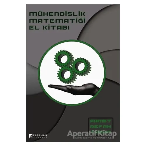 Mühendislik Matematiği El Kitabı - Ahmet Refah Torun - Karahan Kitabevi