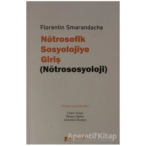 Nötrosofik Sosyolojiye Giriş (Nötrososyoloji) - Florentin Smarandache - Karahan Kitabevi