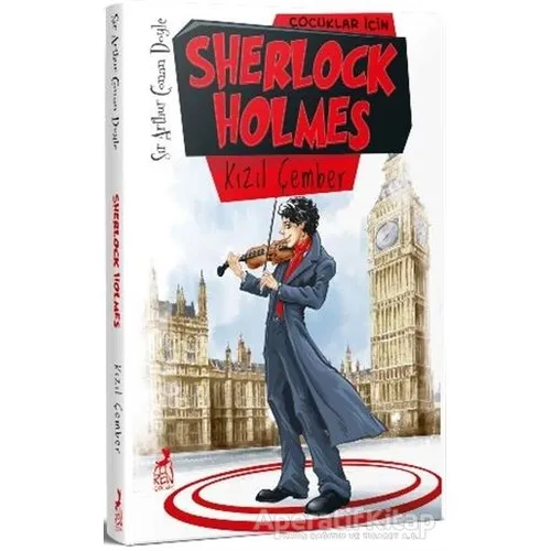 Çocuklar İçin Sherlock Holmes - Kızıl Çember - Sir Arthur Conan Doyle - Ren Çocuk