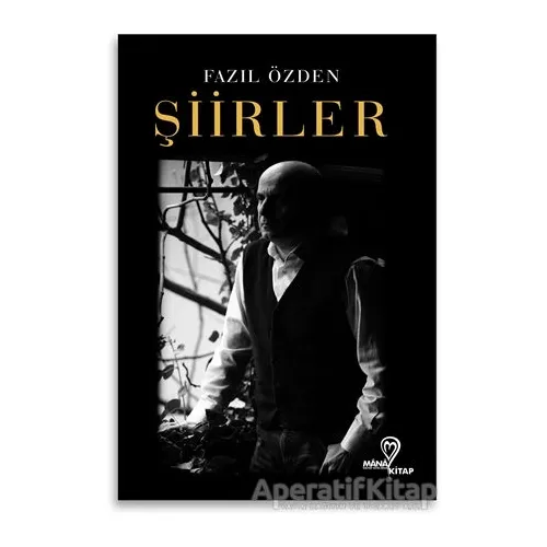 Şiirler - Fazıl Özden - Mana Kitap