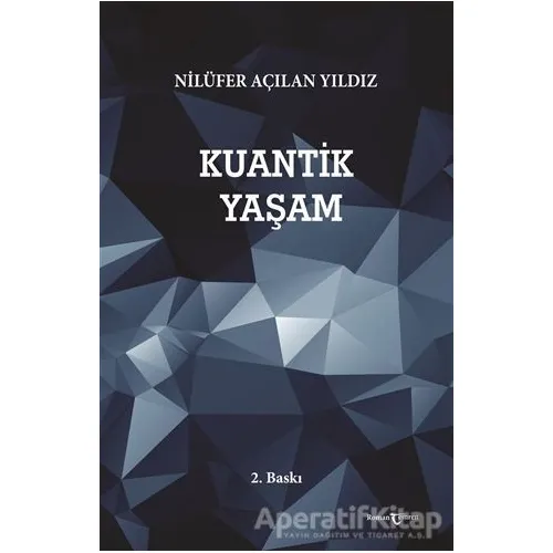 Kuantik Yaşam - Nilüfer Açılan Yıldız - Temren Yayınevi