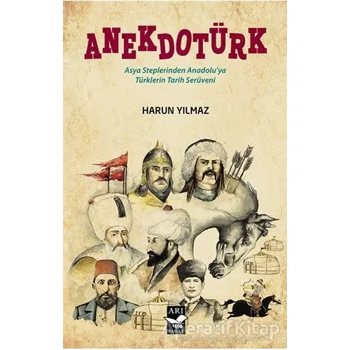 Anekdotürk - Harun Yılmaz - Arı Sanat Yayınevi