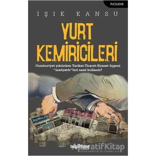 Yurt Kemiricileri - Işık Kansu - Telgrafhane Yayınları