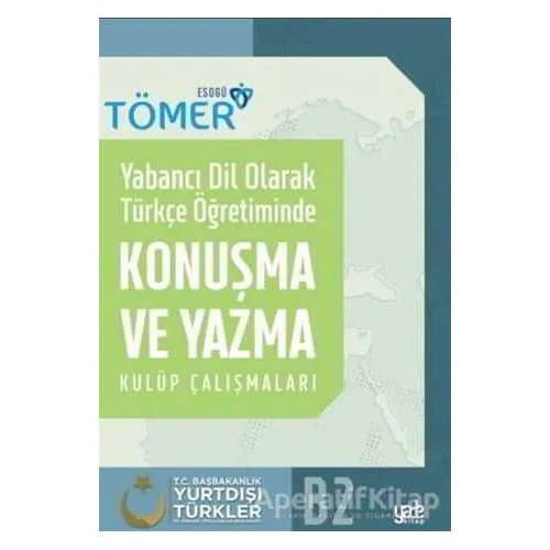 Yabancı Dil Olarak Türkçe Öğretiminde Konuşma ve Yazma Kulüp Çalışmaları - Halit Çelik - Yade Kitap
