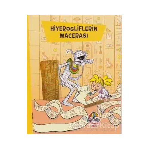 Hiyerogliflerin Macerası - Kolektif - Yağmur Çocuk
