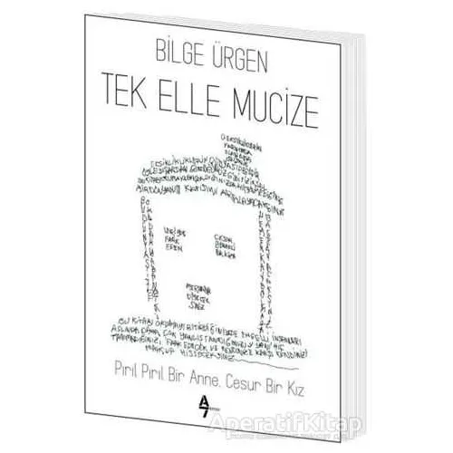 Tek Elle Mucize - Bilge Ürgen - A7 Kitap