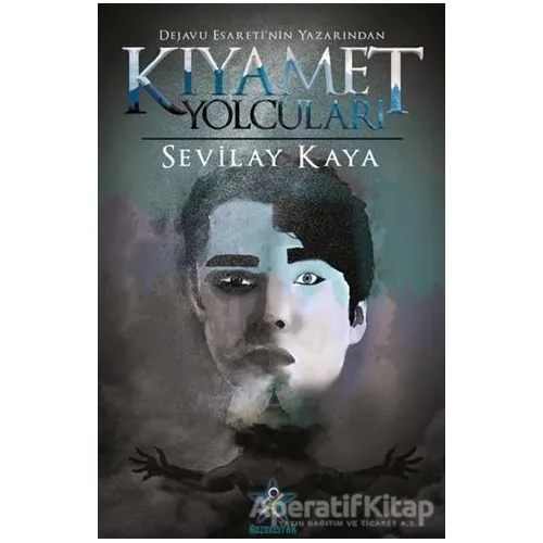 Kıyamet Yolcuları - Sevilay Kaya - Kozmostar Yayınevi