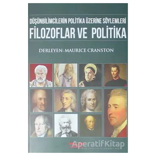 Filozoflar ve Politika - Maurice Cranston - Köprü Kitapları