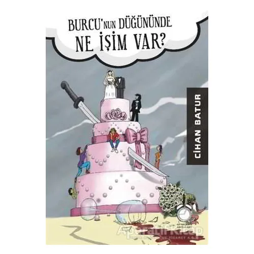 Burcunun Düğününde Ne İşim Var? - Cihan Batur - KitapSaati Yayınları