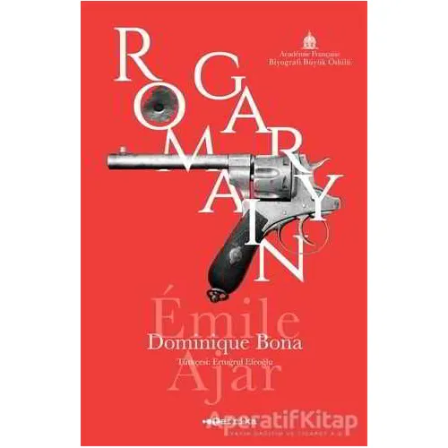 Romain Gary - Dominique Bona - Tefrika Yayınları