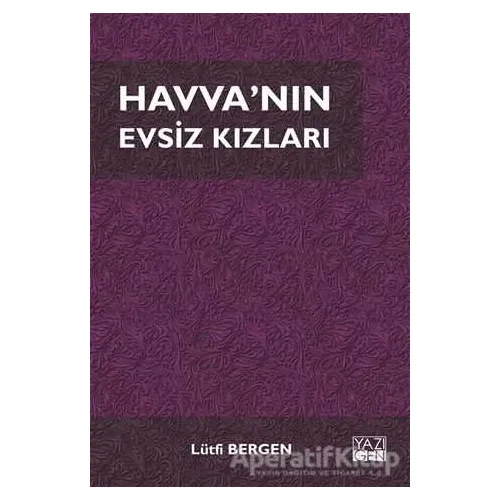 Havvanın Evsiz Kızları - Lütfi Bergen - Yazıgen Yayınevi