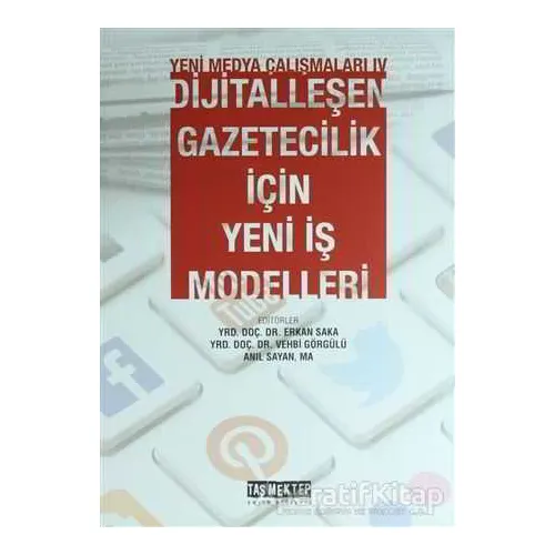 Yeni Medya Çalışmaları 4 - Kolektif - Taş Mektep Yayınları