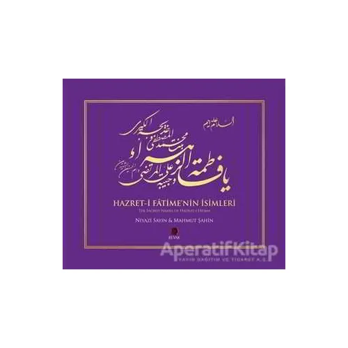 Hazret-i Fatimenin İsimleri / The Sacred Names of Hadrat-i Fatima - Niyazi Sayın - Revak Kitabevi