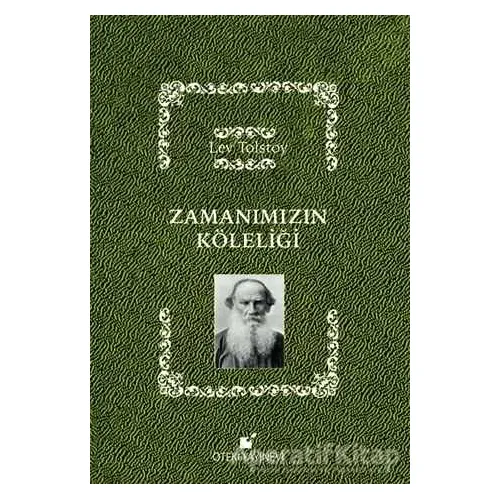 Zamanımızın Köleliği - Lev Nikolayeviç Tolstoy - Öteki Yayınevi