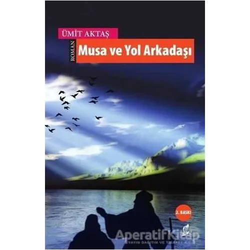 Musa ve Yol Arkadaşı - Ümit Aktaş - Okur Kitaplığı