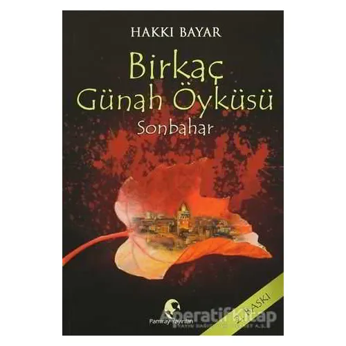 Birkaç Günah Öyküsü - Hakkı Bayar - Pamiray Yayınları