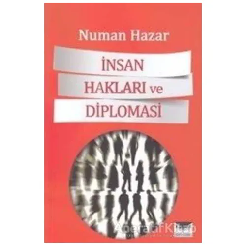 İnsan Hakları ve Diplomasi - Numan Hazar - Büyülüdağ Yayınları