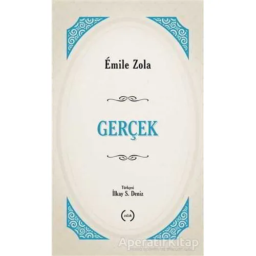 Gerçek - Emile Zola - Islık Yayınları