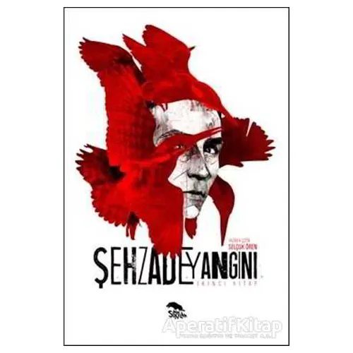 Şehzade Yangını (İkinci Kitap) - Selçuk Ören - Sırtlan Kitap