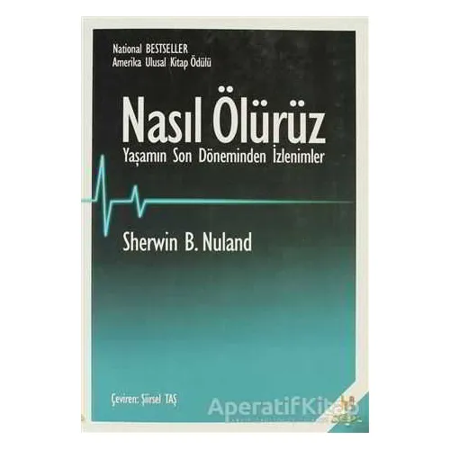 Nasıl Ölürüz - Sherwin B. Nuland - h2o Kitap