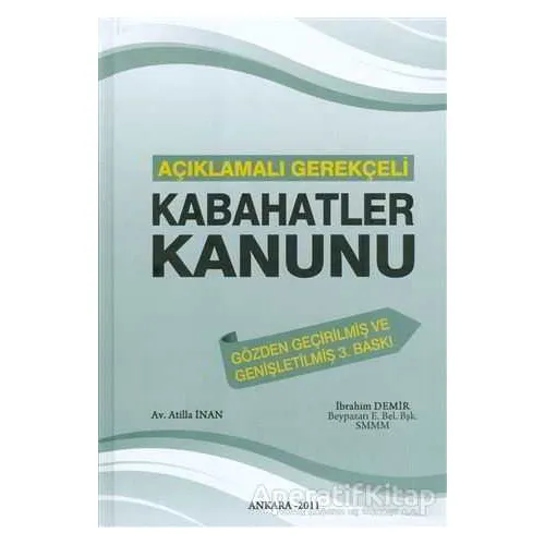 Açıklamalı Gerekçeli Kabahatler Kanunu - Atilla İnan - Art Basın Yayın Hizmetleri